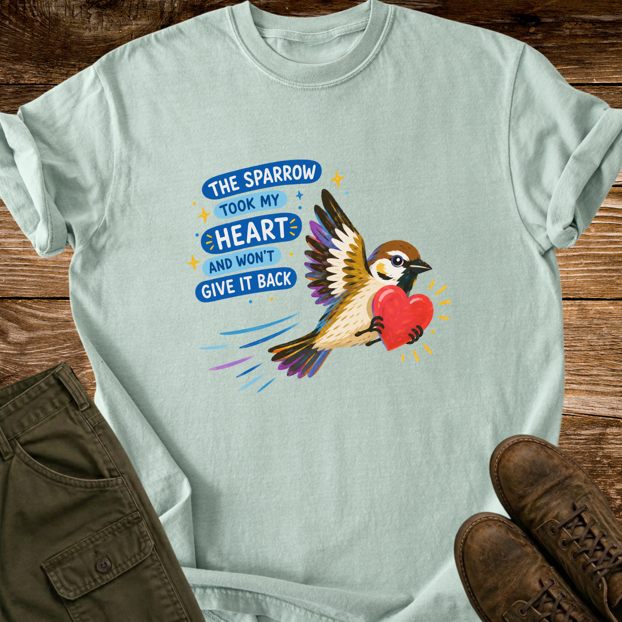 The Sparrow Took My Heart T-shirt