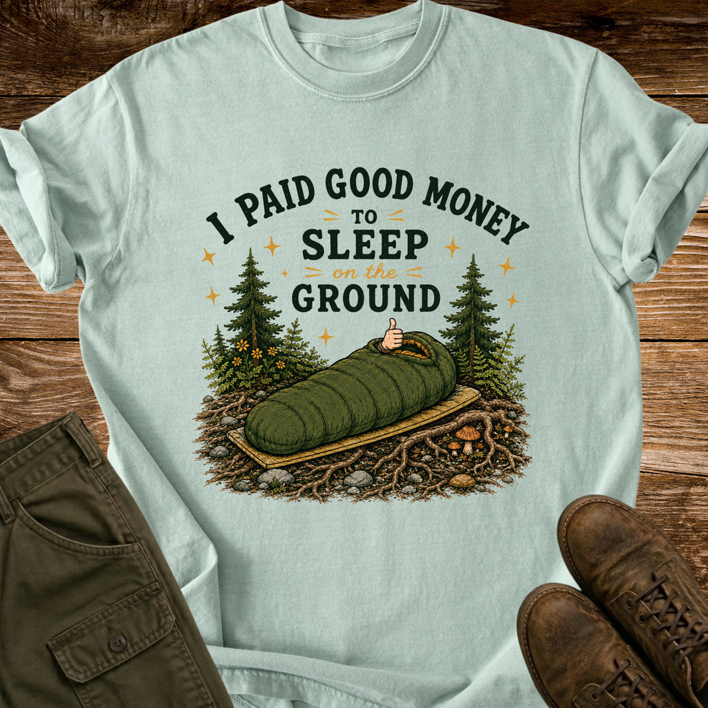 Sleep on the Ground T-shirt