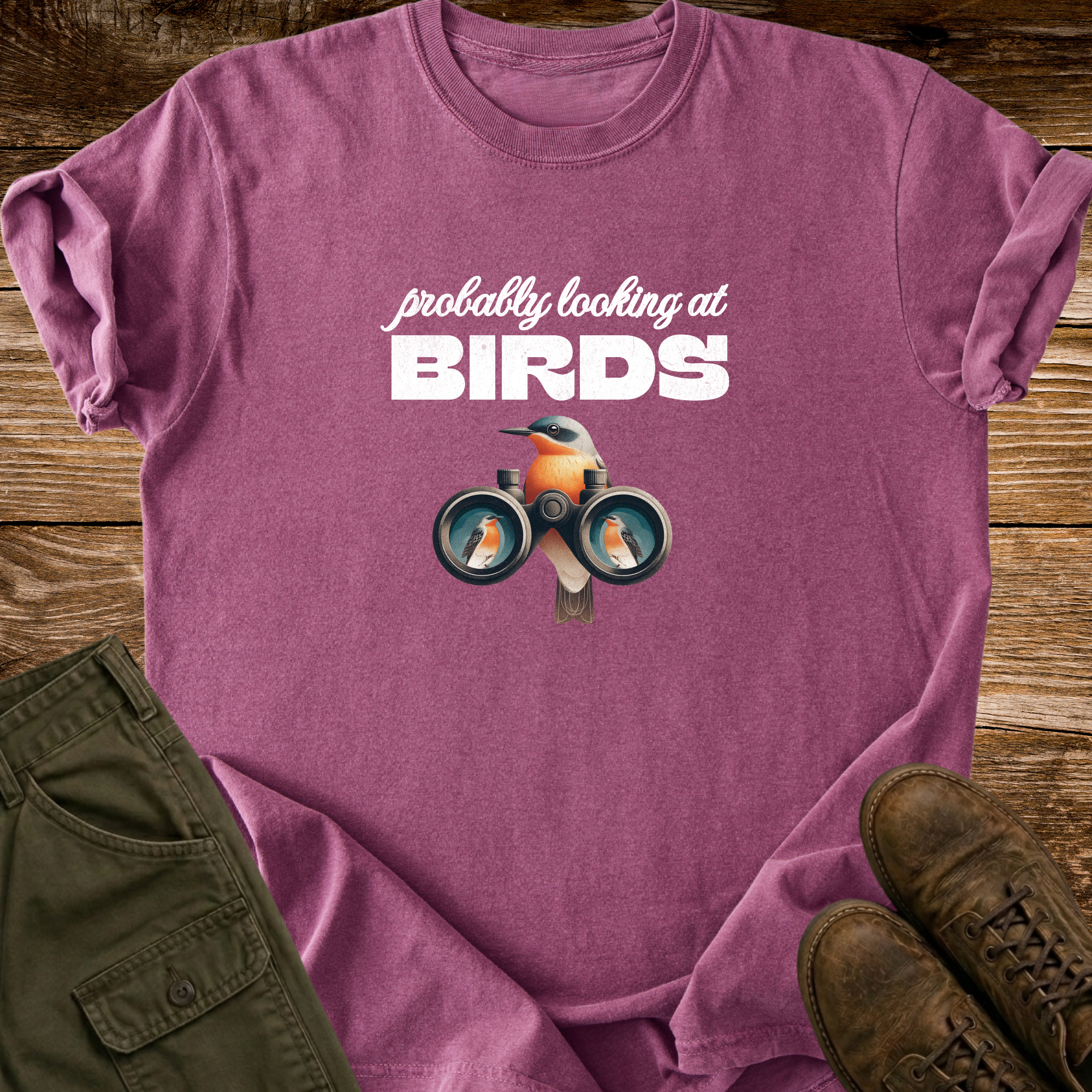 Probably Looking At Birds T-Shirt