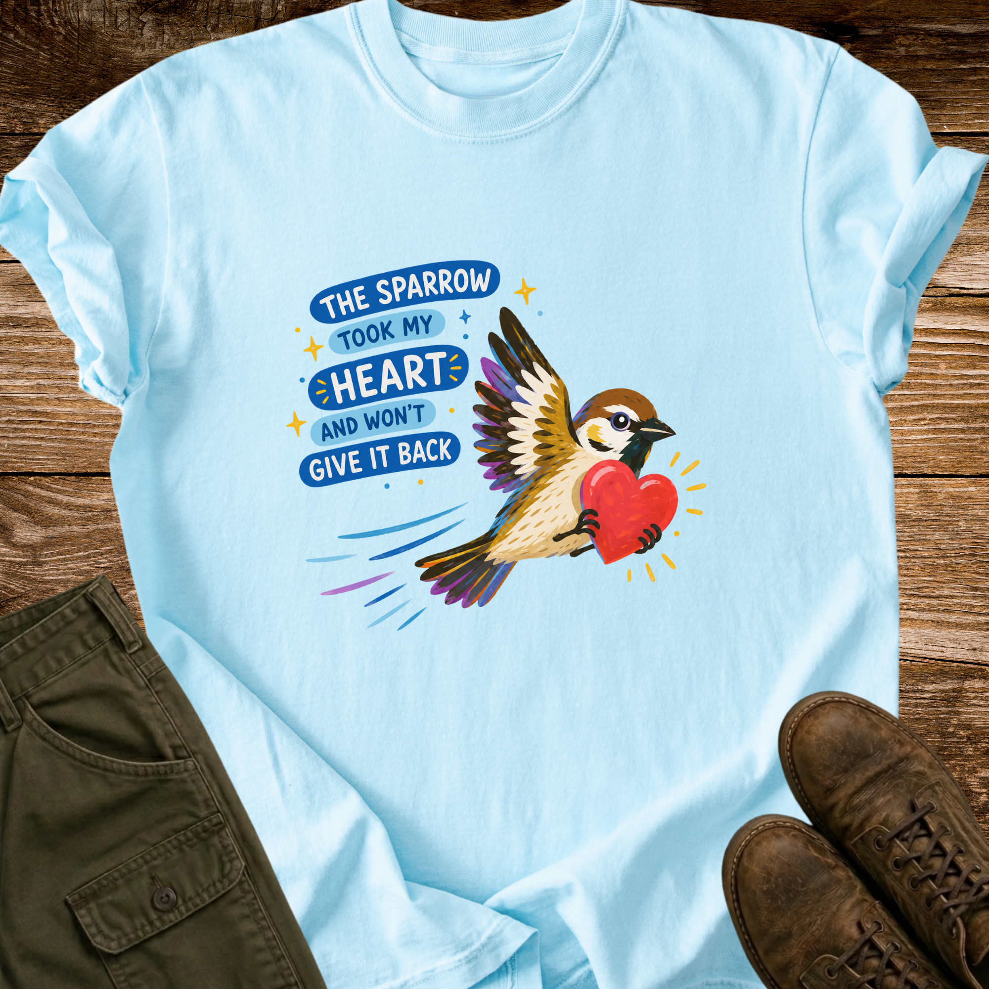 The Sparrow Took My Heart T-shirt