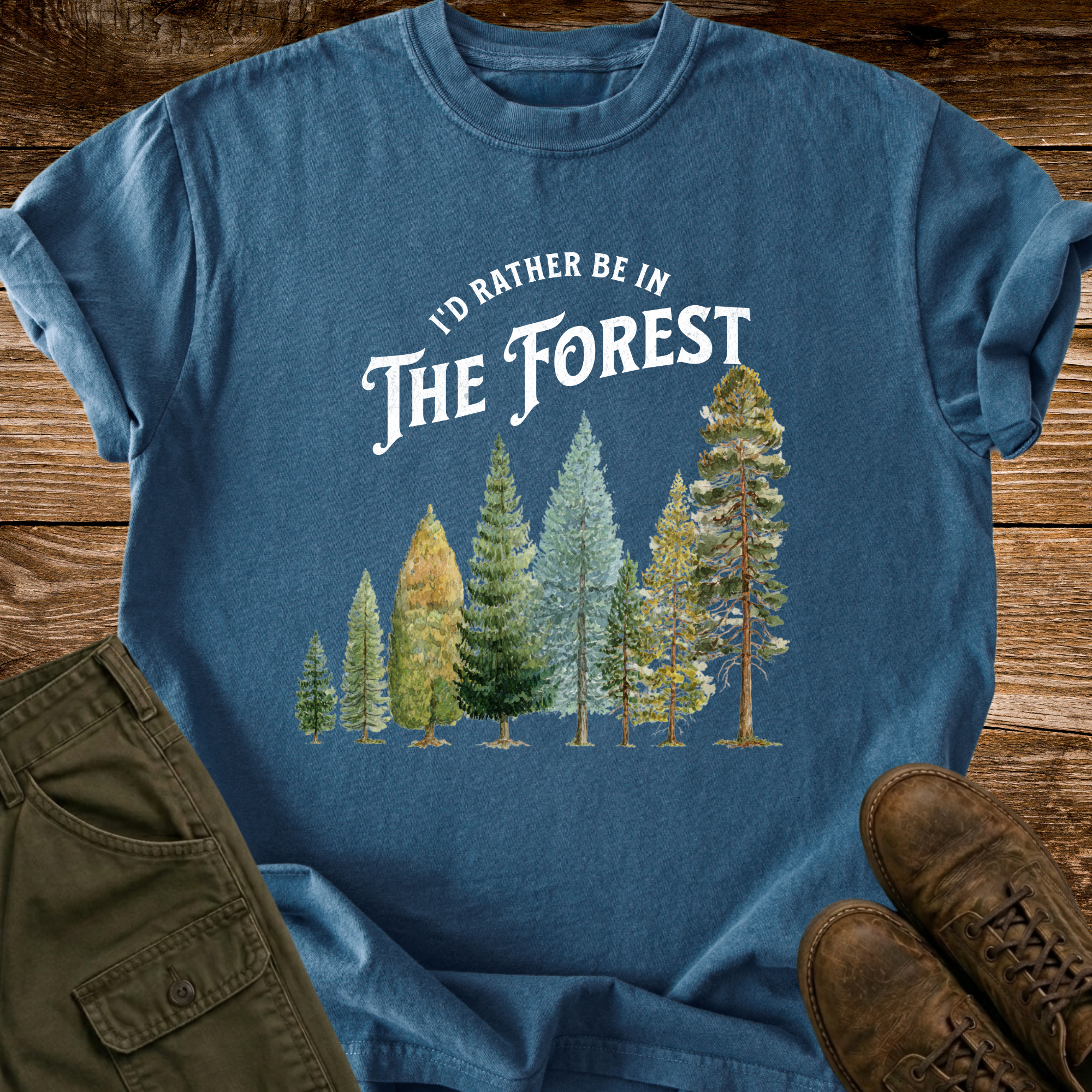 Rather Be In The Forest T-shirt