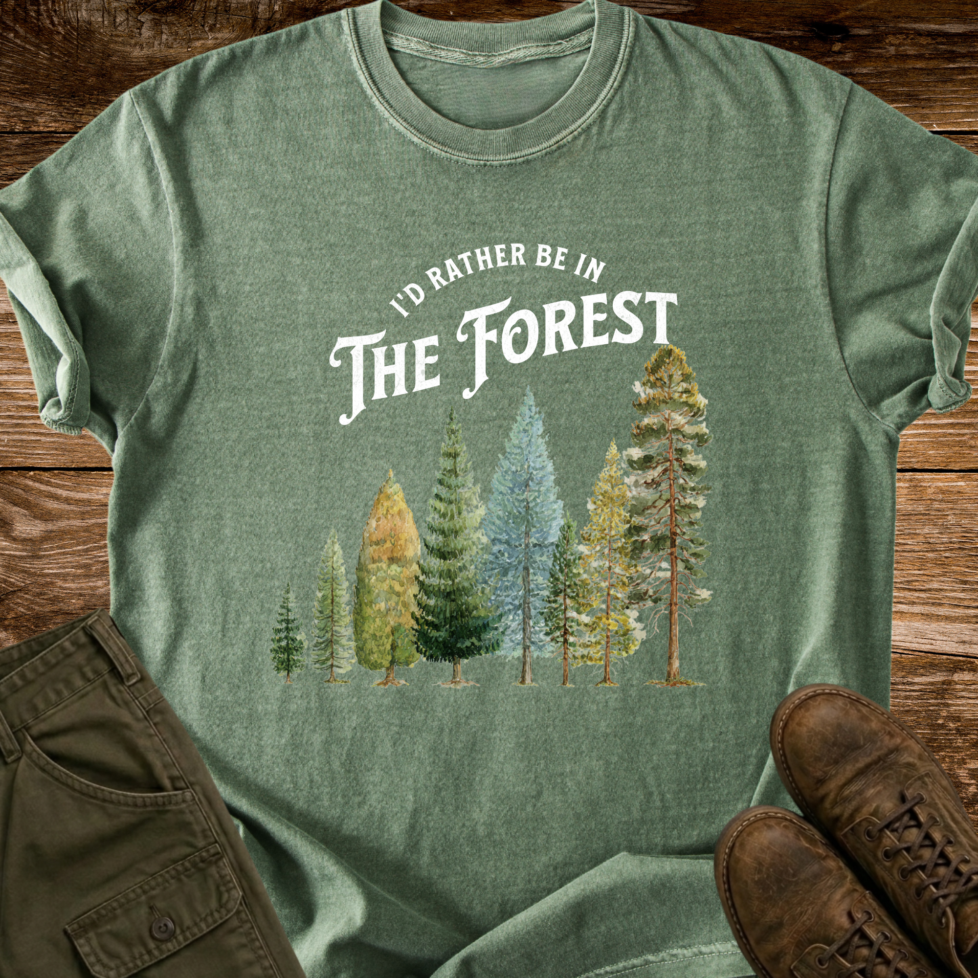 Rather Be In The Forest T-shirt