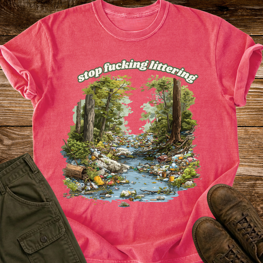 Stop Fucking Littering T-shirt